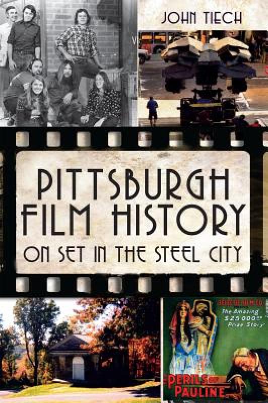 【预售】Pittsburgh Film History: On Set in the Steel City