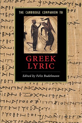 【预售】The Cambridge Companion to Greek Lyric