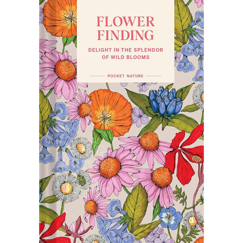 现货 袖珍自然：寻花：欣赏野花的绚丽 安德里亚·德宾克 Andrea Debbink  英文原版 Pocket Nature: Flower Finding